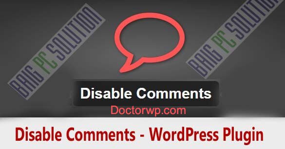 غیرفعال سازی ارسال دیدگاه در وردپرس با افزونه Disable Comments
